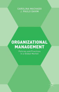 Title: Organizational Management: Policies and Practices, Author: Carolina Machado