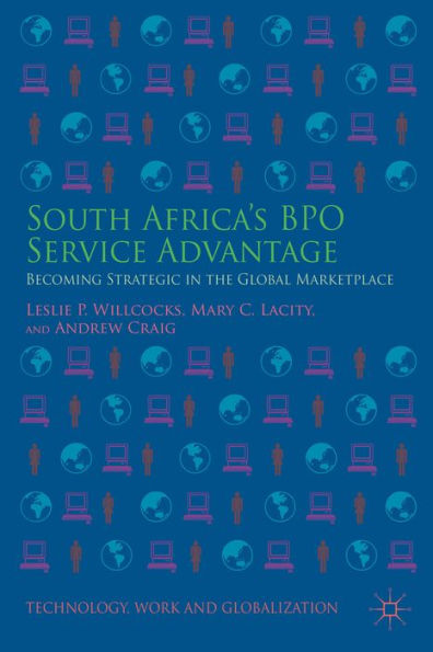 South Africa's BPO Service Advantage: Becoming Strategic the Global Marketplace