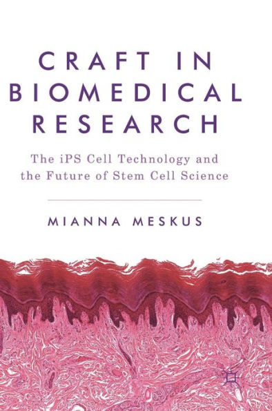 Craft Biomedical Research: the iPS Cell Technology and Future of Stem Science