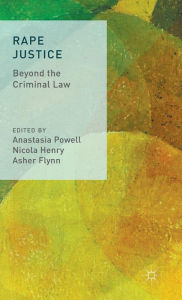 Title: Rape Justice: Beyond the Criminal Law, Author: Nicola Henry