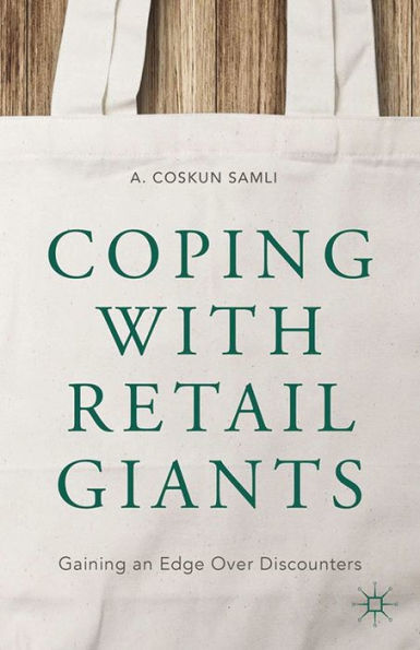 Coping with Retail Giants: Gaining an Edge Over Discounters