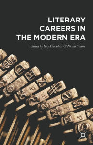 Title: Literary Careers in the Modern Era, Author: Guy Davidson