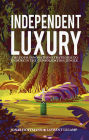 Independent Luxury: The Four Innovation Strategies To Endure In The Consolidation Jungle