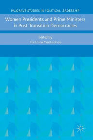 Title: Women Presidents and Prime Ministers in Post-Transition Democracies, Author: Veronica Montecinos