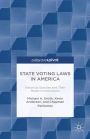 State Voting Laws in America: Historical Statutes and Their Modern Implications: Historical Statutes and Their Modern Implications
