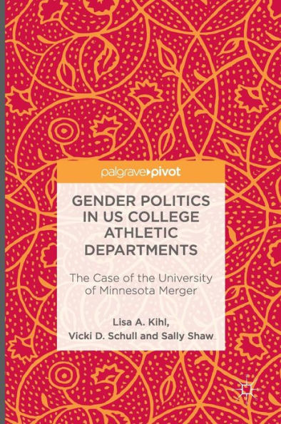 Gender Politics US College Athletic Departments: the Case of University Minnesota Merger