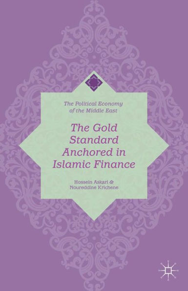 The Gold Standard Anchored in Islamic Finance