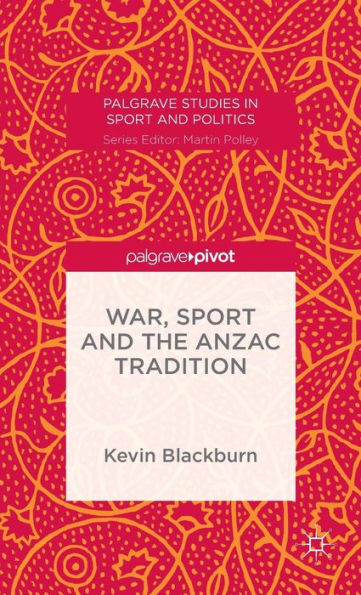 War, Sport and the Anzac Tradition