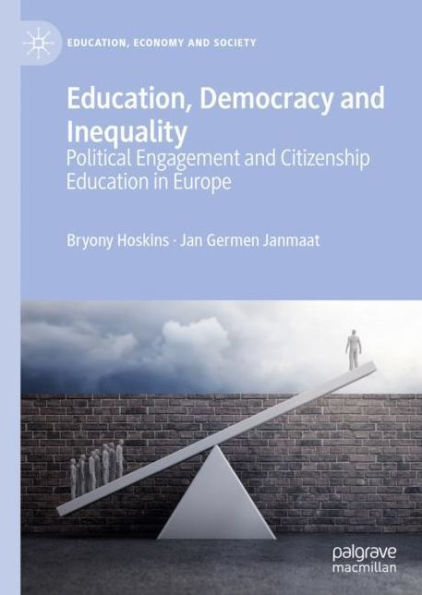 Education, Democracy and Inequality: Political Engagement Citizenship Education Europe