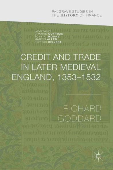 Credit and Trade Later Medieval England, 1353-1532