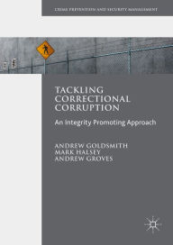 Title: Tackling Correctional Corruption, Author: Andrew Goldsmith