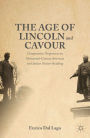 The Age of Lincoln and Cavour: Comparative Perspectives on 19th-Century American and Italian Nation-Building