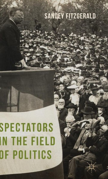 Spectators in the Field of Politics