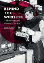 Behind the Wireless: A History of Early Women at the BBC