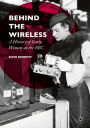 Behind the Wireless: A History of Early Women at the BBC