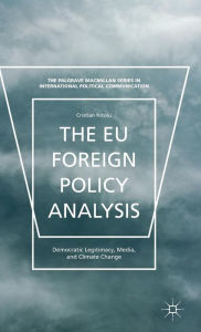 Title: The EU Foreign Policy Analysis: Democratic Legitimacy, Media, and Climate Change, Author: C. Nitoiu