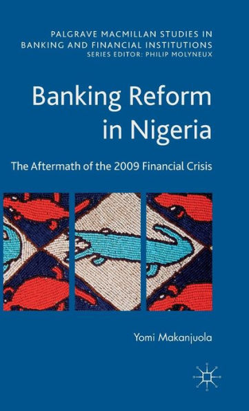 Banking Reform Nigeria: the Aftermath of 2009 Financial Crisis