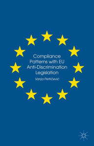 Title: Compliance Patterns with EU Anti-Discrimination Legislation, Author: Vanja Petri?evi?