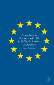 Title: Compliance Patterns with EU Anti-Discrimination Legislation, Author: Vanja Petri?evi?