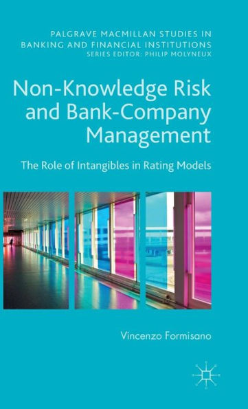 Non-Knowledge Risk and Bank-Company Management: The Role of Intangibles Rating Models