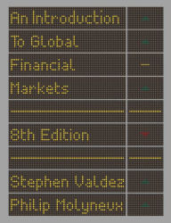 Title: An Introduction to Global Financial Markets / Edition 8, Author: Stephen Valdez