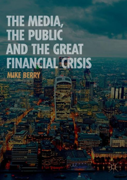 the Media, Public and Great Financial Crisis