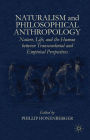 Naturalism and Philosophical Anthropology: Nature, Life, and the Human between Transcendental and Empirical Perspectives