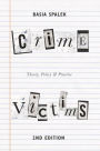 Crime Victims: Theory, Policy and Practice