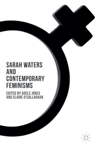 Sarah Waters and Contemporary Feminisms