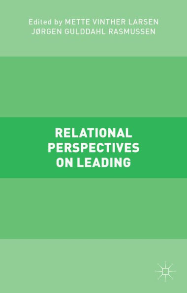 Relational Perspectives on Leading