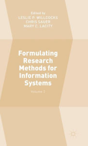 Title: Formulating Research Methods for Information Systems: Volume 2, Author: Chris Sauer