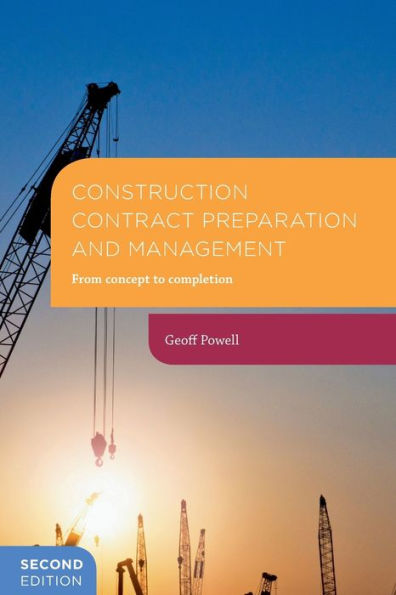Construction Contract Preparation and Management: From concept to completion / Edition 2