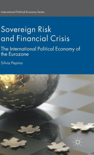 Sovereign Risk and Financial Crisis: the International Political Economy of Eurozone