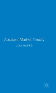 Title: Abstract Market Theory, Author: Jonathan Roffe