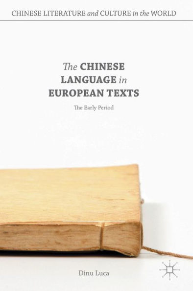 The Chinese Language European Texts: Early Period