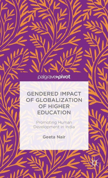 Gendered Impact of Globalization Higher Education: Promoting Human Development India