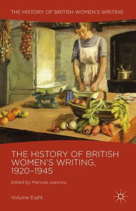 Title: The History of British Women's Writing, 1920-1945: Volume Eight, Author: M. Joannou