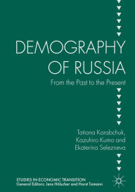 Title: Demography of Russia: From the Past to the Present, Author: Tatiana Karabchuk