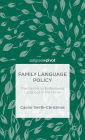 Family Language Policy: Maintaining an Endangered Language in the Home