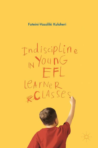 Indiscipline Young EFL Learner Classes