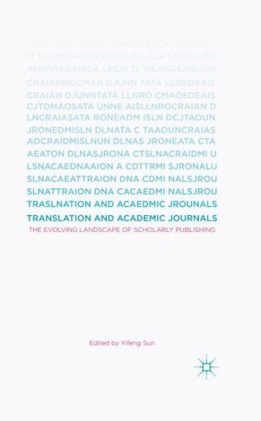 Translation and Academic Journals: The Evolving Landscape of Scholarly Publishing