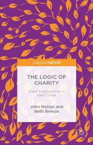 Title: The Logic of Charity: Great Expectations in Hard Times, Author: Beth Breeze