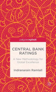 Central Bank Ratings: A New Methodology for Global Excellence