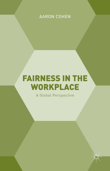 Fairness the Workplace: A Global Perspective