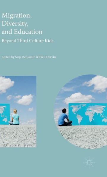 Migration, Diversity, and Education: Beyond Third Culture Kids