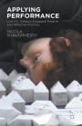 Applying Performance: Live Art, Socially Engaged Theatre and Affective Practice
