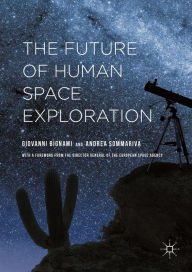 Title: The Future of Human Space Exploration, Author: Giovanni Bignami