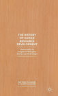 The History of Human Resource Development: Understanding the Unexplored Philosophies, Theories, and Methodologies