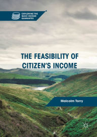 Title: The Feasibility of Citizen's Income, Author: Malcolm Torry