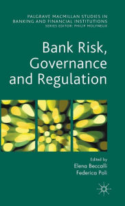 Title: Bank Risk, Governance and Regulation, Author: Elena Beccalli